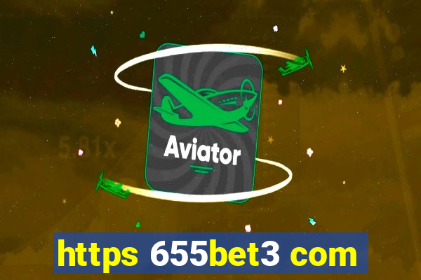 https 655bet3 com